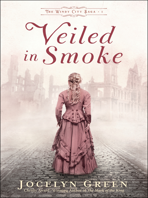 Title details for Veiled in Smoke by Jocelyn Green - Wait list